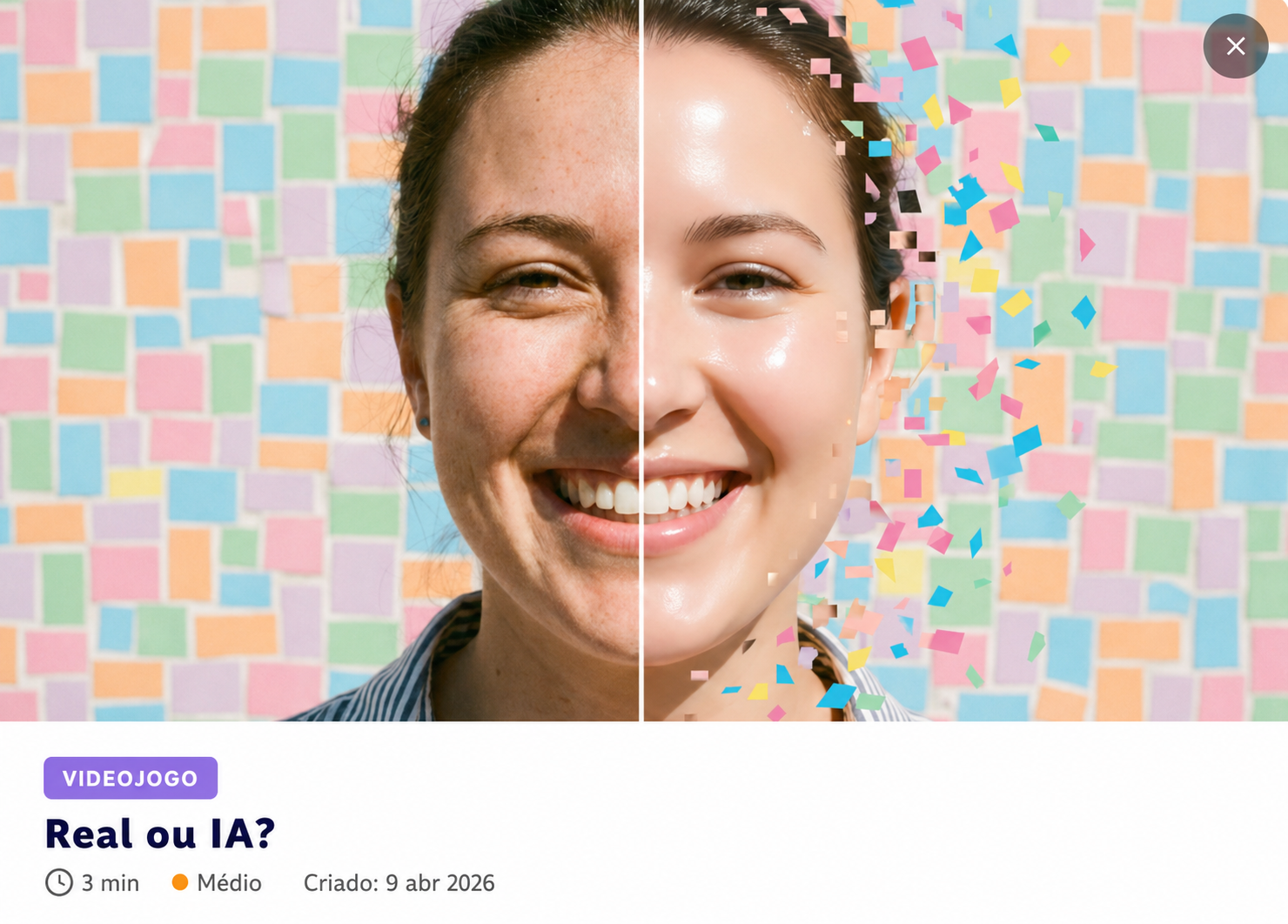 Card do videojogo Real ou IA? do catálogo SMARTFENSE, com a imagem dividida ao meio entre uma metade fotográfica e uma metade pixelizada gerada por IA, etiqueta Videojogo, duração 3 minutos e dificuldade média